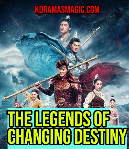 The Legends of Changing Destiny